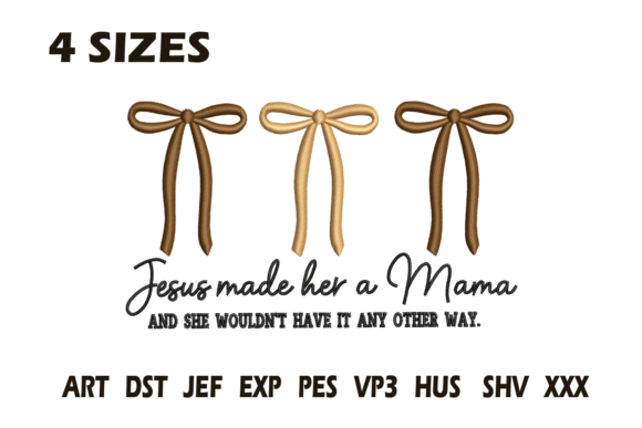 Jesus Made Her a Mama Embroidery